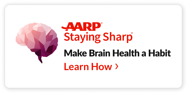 Learn how to make brain health a habit with AARP Staying Sharp An illustration of a brain with the text "AARP Staying Sharp," "Make Brain Health a Habit" and "Learn How"